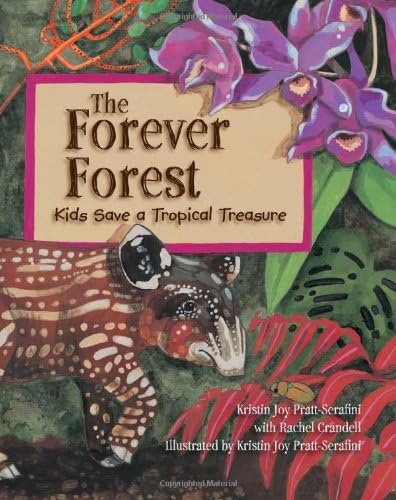 The Forever Forest: Kids Save a Tropical Treasure