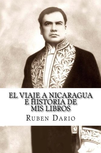 El Viaje a Nicaragua e Historia de mis libros
