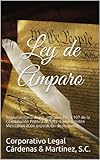  Ley de Amparo, Reglamentaria de los artículos 103 y 107 de la Constitución Política de los Estados Unidos Mexicanos (Spanish Edition)