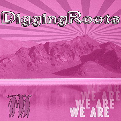 Amazon MusicでDigging RootsのWe Areを再生する