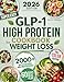 Super Easy GLP-1 High Protein Cookbook for Weight Loss: Protect Muscle, Stop Side Effects, and Lose Weight with Simple, Delicious High-Protein Recipes That Actually Feel Good on GLP-1
