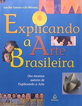 Paperback Explicando a Arte Brasileira [Portuguese_Brazilian] Book