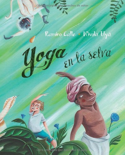  Yoga en la selva (Spanish Edition) by Ramiro Calle (2014-09-09)