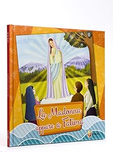 Vedi scheda su Amazon La Madonna appare a Fatima