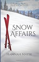 Snow Affairs 0990394522 Book Cover
