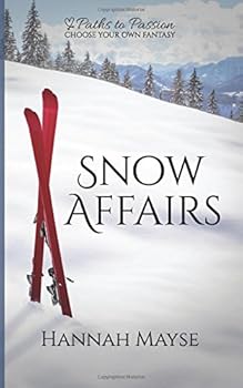 Snow Affairs - Book #2 of the Paths to Passion