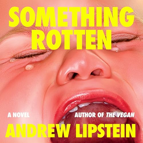 Something Rotten by Andrew Lipstein episode artwork