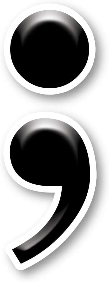 Semi Colon Sticker Funny Stickers - Laptop Stickers - 2.5" Vinyl Decal - Laptop, Phone, Tablet Vinyl Decal Sticker S1109