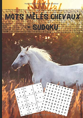 Télécharger Mots mêlés chevaux + sudoku: Cahier d'activité sur le thème des chevaux - découvrir toutes les Francais PDF