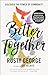 Better Together: Discover the Power of Community