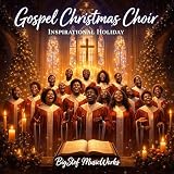 Gospel Christmas Choir – Inspirational Holiday