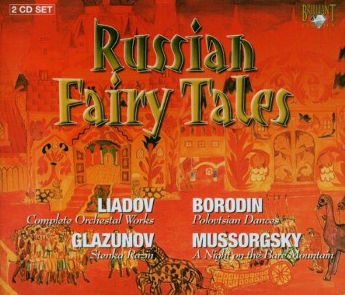 Russian Fairy Tales : Les grandes Oeuvres de la Musique Russe