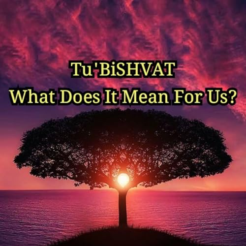 『Tu'BiSHVAT What Does It Mean For Us?』のカバーアート