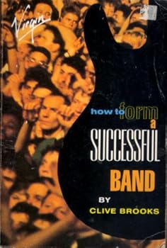 Paperback How to Form a Successful Band Book
