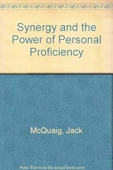 Hardcover Synergy and the Power of Personal Proficiency Book