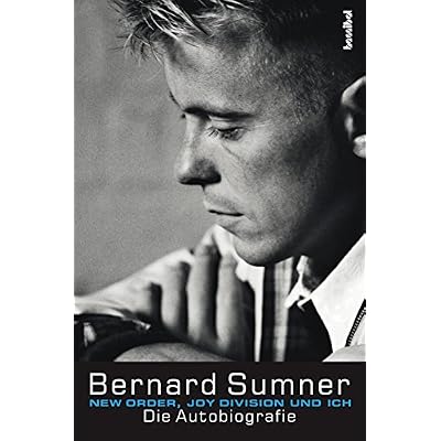 New Order, Joy Division und ich: Die Autobiografie