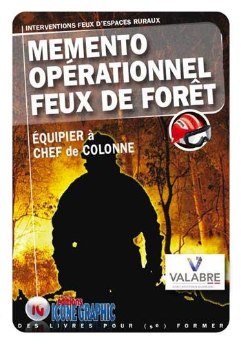 Télécharger Mémento Opérationnel Feux de Forêts PDF Ebook En Ligne