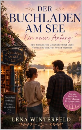 Der Buchladen am See – Buch 1: Ein neuer Anfang