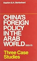 China's Foreign Policy in The Arab World 1955-75 0710301251 Book Cover