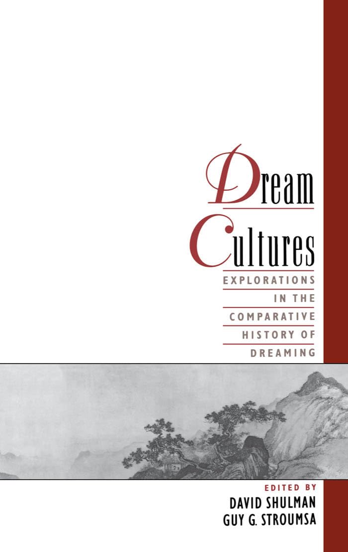Dream Cultures: Explorations in the Comparative History of Dreaming Hardcover – Illustrated, 1 April 1999