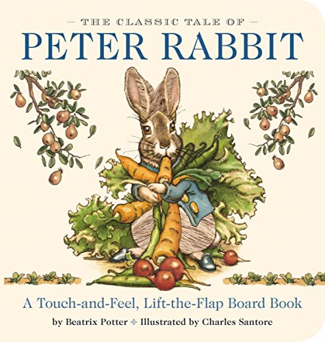 Image of The Classic Tale of Peter Rabbit Touch and Feel Board Book: A Touch and Feel Lift the Flap Board Book