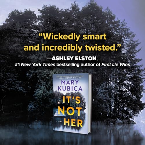 Image of It's Not Her: A Twisty Thriller about Two Families and a Chilling Lake Resort Crime from the Author of Local Woman Missing