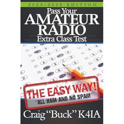 Pass Your Amateur Radio Extra Class Test: The Easy Way