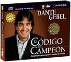 El Codigo del Campeon: Siempre Que Quieras Podras Cambiar Tu Estrella