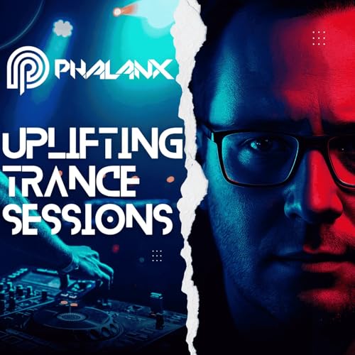 Uplifting Trance Sessions with DJ Phalanx (Trance Podcast) Podcast Por DJ Phalanx capa