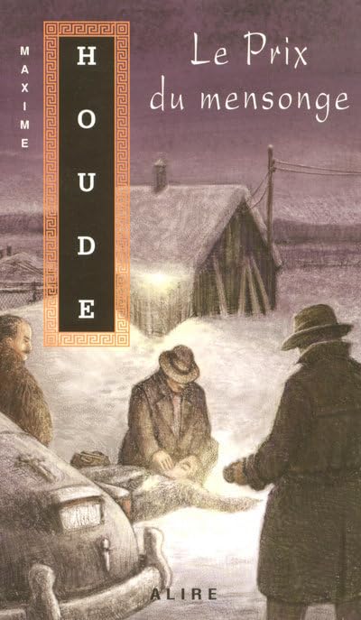 Le prix du mensonge - N° 84: PRIX DU MENSONGE-LE [Paperback] Houde, Maxime