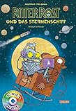 Ritter Rost 16: Ritter Rost und das Sternenschiff (Ritter Rost mit CD und zum Streamen, Bd. 16): Musical für Kinder mit CD: Buch mit CD
