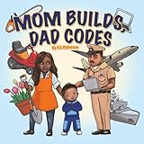 Mom Builds, Dad Codes: Take Your Child To Work Day