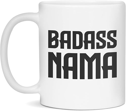 Badass Nama Mug - Funny Nama Mug, 11-Ounce White