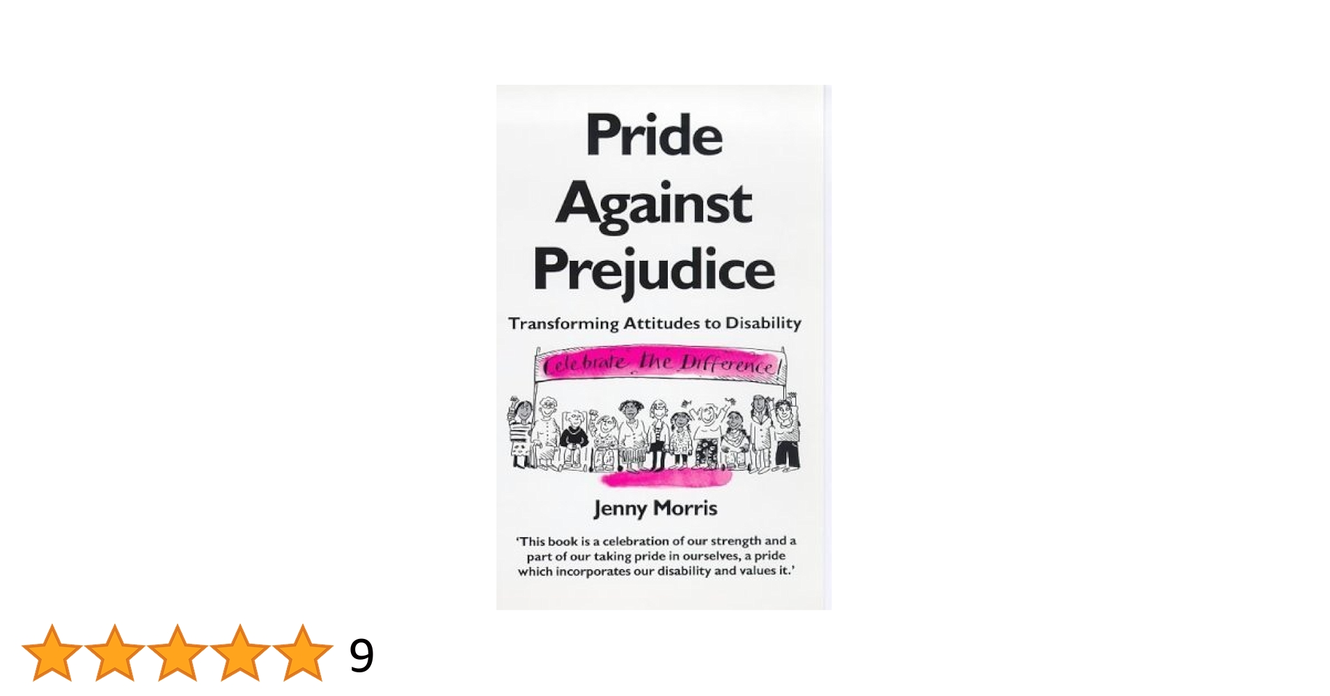 Pride Against Prejudice: A Personal Politics of Disability