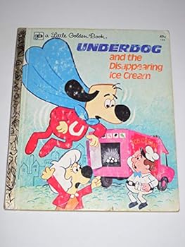 Hardcover Underdog and the Disappearing Ice Cream (Little Golden Books) [Unknown] Book