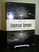 Electrical coronas, their basic physical mechanisms B0006BM4LG Book Cover