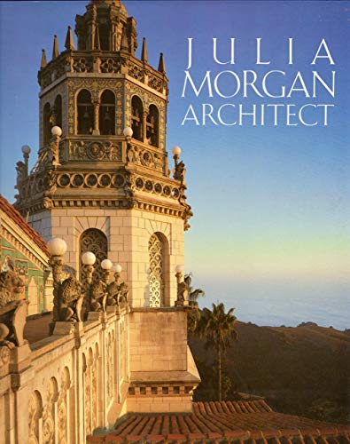 The Julia Morgan, Architect: The Rhetoric of Power 089659792X Book Cover