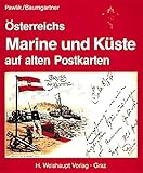  Österreichs Marine und Küste auf alten Postkarten
