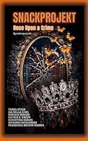 Snackprojekt: Once Upon a Crime 3384677080 Book Cover