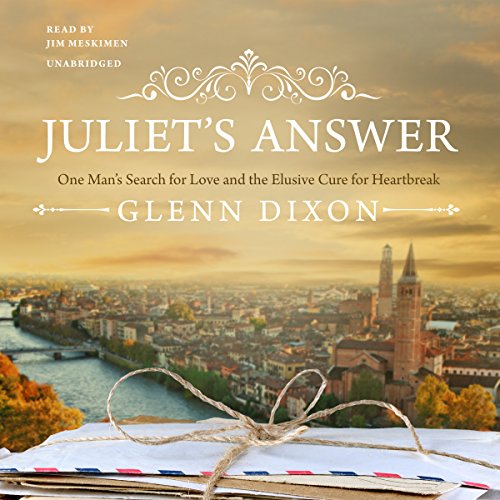 Juliet’s Answer: One Man’s Search for Love and the Elusive Cure for Heartbreak Juliet’s Answer: One Man’s Search for Love and the Elusive Cure for Heartbreak