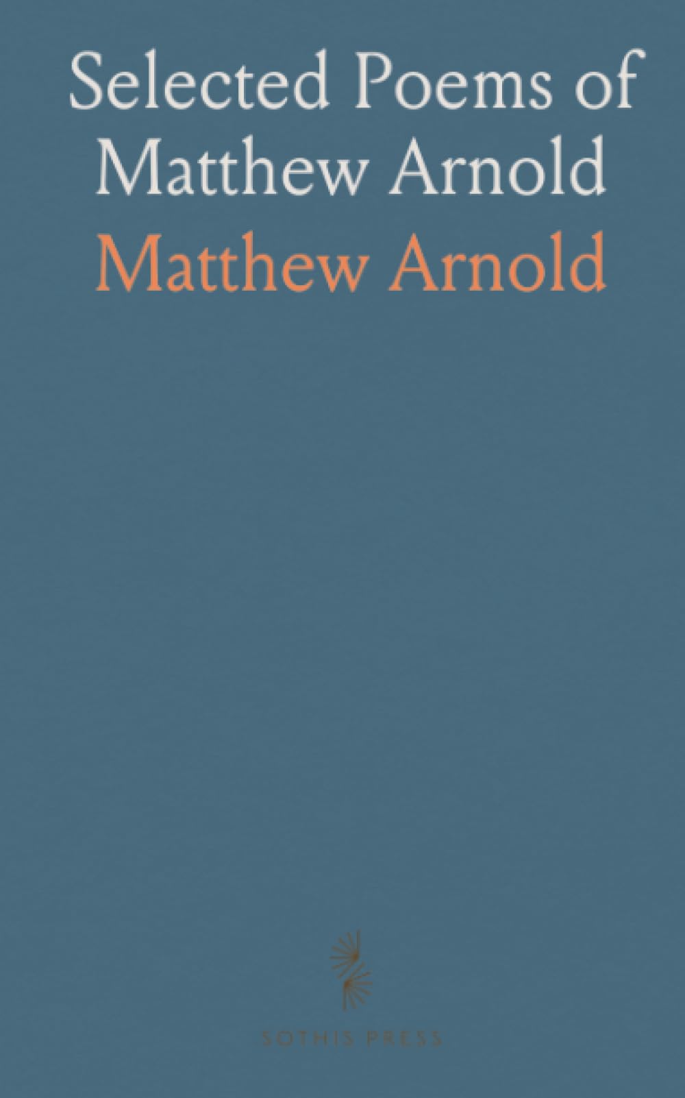 Selected Poems of Matthew Arnold