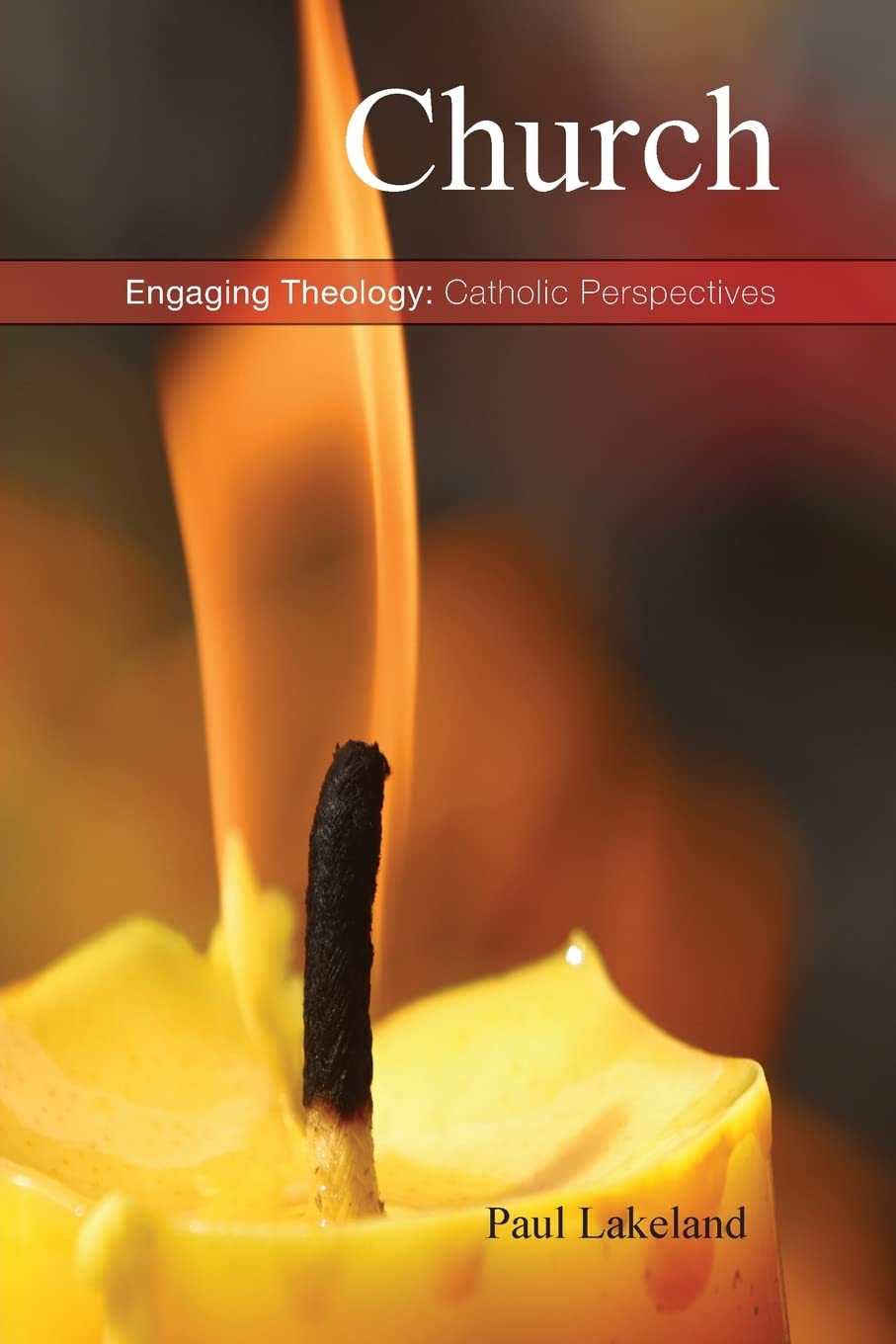 Church: Living Communion (Engaging Theology: Catholic Perspectives)
