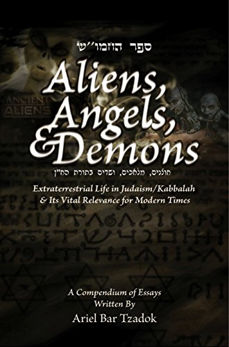 Aliens, Angels and Demons: Extraterrestrial Life in Judaism/Kabbalah and its Relevance for Modern Times.