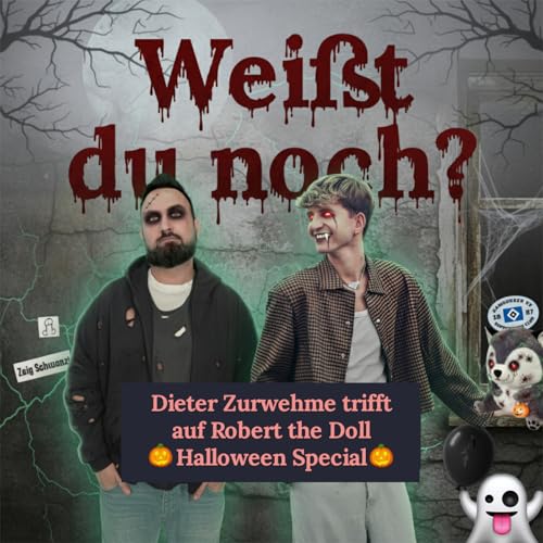 #137 Dieter Zurwehme trifft auf Robert the Doll - Halloween Special