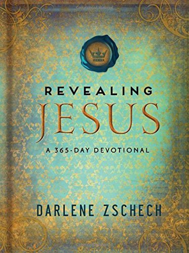 Revealing Jesus: A 365-Day Devotional by Darlene Zschech (2013-03-15)