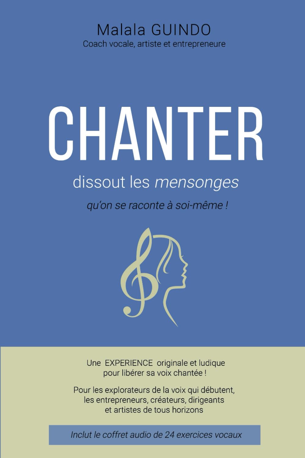 Libérer sa voix chantée au quotidien : méthode pour créatifs et entrepreneurs