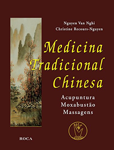 Medicina Tradicional Chinesa Acupuntura, Moxabustao E Massagens