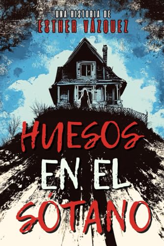 Huesos en el Sótano: Romero y Castillo 1 (Spanish Edition)