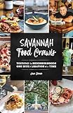Savannah Food Crawls: Touring the Neighborhoods One Bite and Libation at a Time