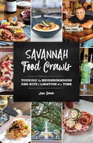 Savannah Food Crawls: Touring the Neighborhoods One Bite and Libation at a Time